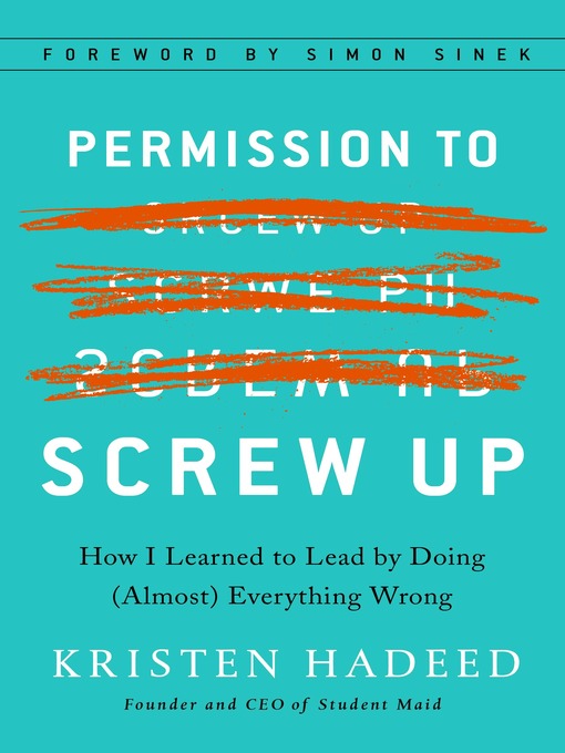Title details for Permission to Screw Up by Kristen Hadeed - Wait list